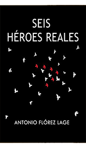seis heroes reales